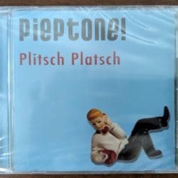 Pieptone! Plitsch Platsch