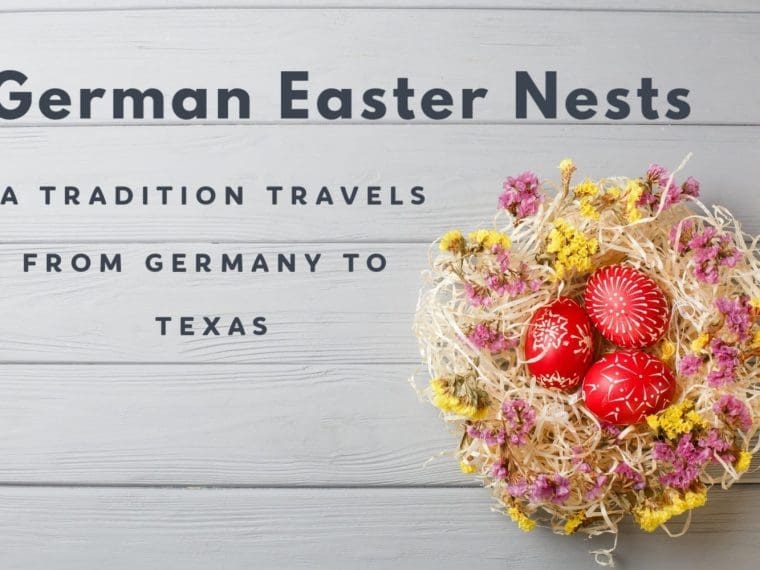 German Easter Nest Tradition From Germany to Texas