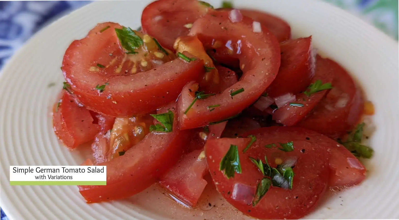German Tomato Salad Recipe with Variations